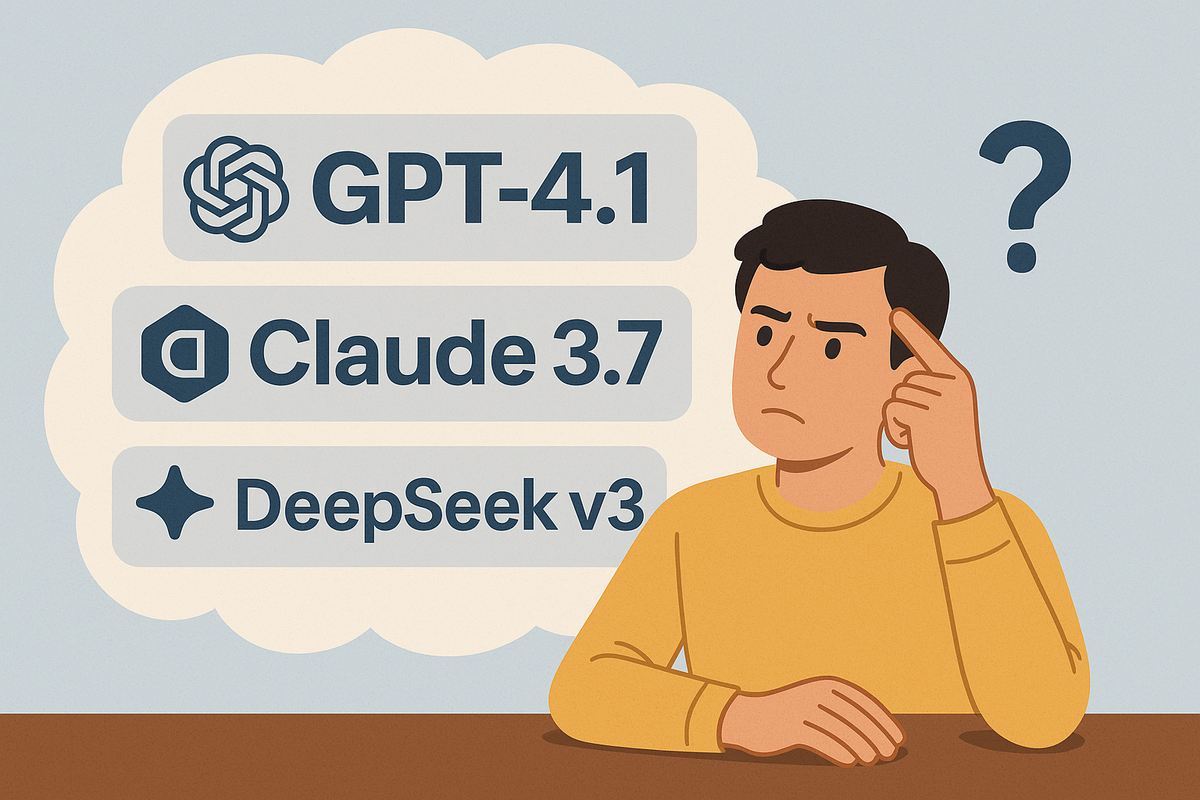 Người đàn ông suy nghĩ giữa ba lựa chọn mô hình AI: GPT-4.1, Claude 3.7 và DeepSeek v3.